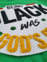 Load image into Gallery viewer, Being Black was God's Plan Sweatshirt