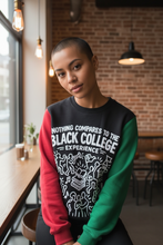 Load image into Gallery viewer, Nothing Compares to the Black College Experience Sweatshirt
