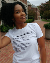 Load image into Gallery viewer, Black Girl Magic tee
